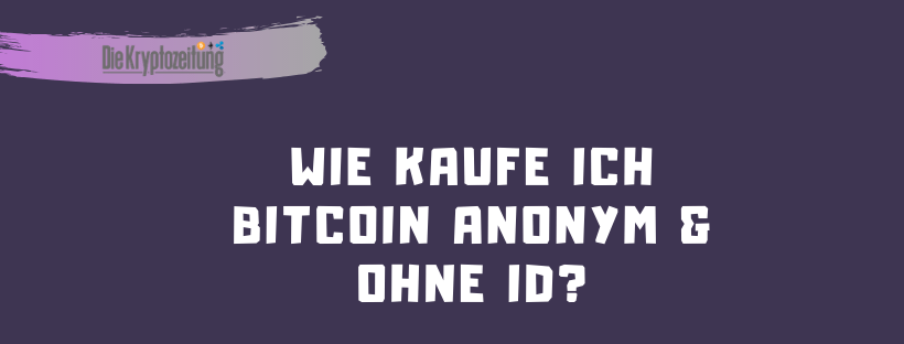 So verbringen Sie Bitcoin anonym