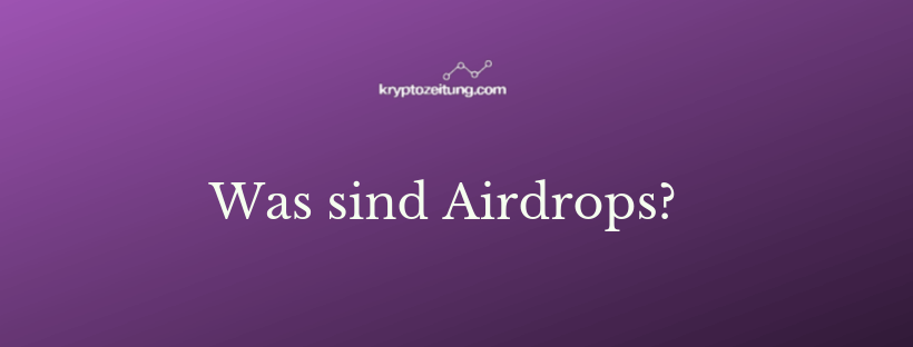 Was sind Airdrops
