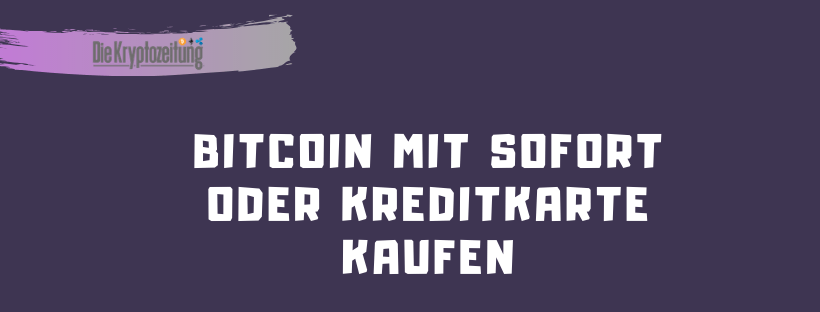 bitcoin kaufen mit kreditkarte